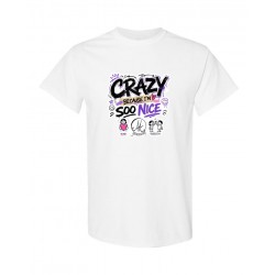 Crazy Because I'm So Nice 1